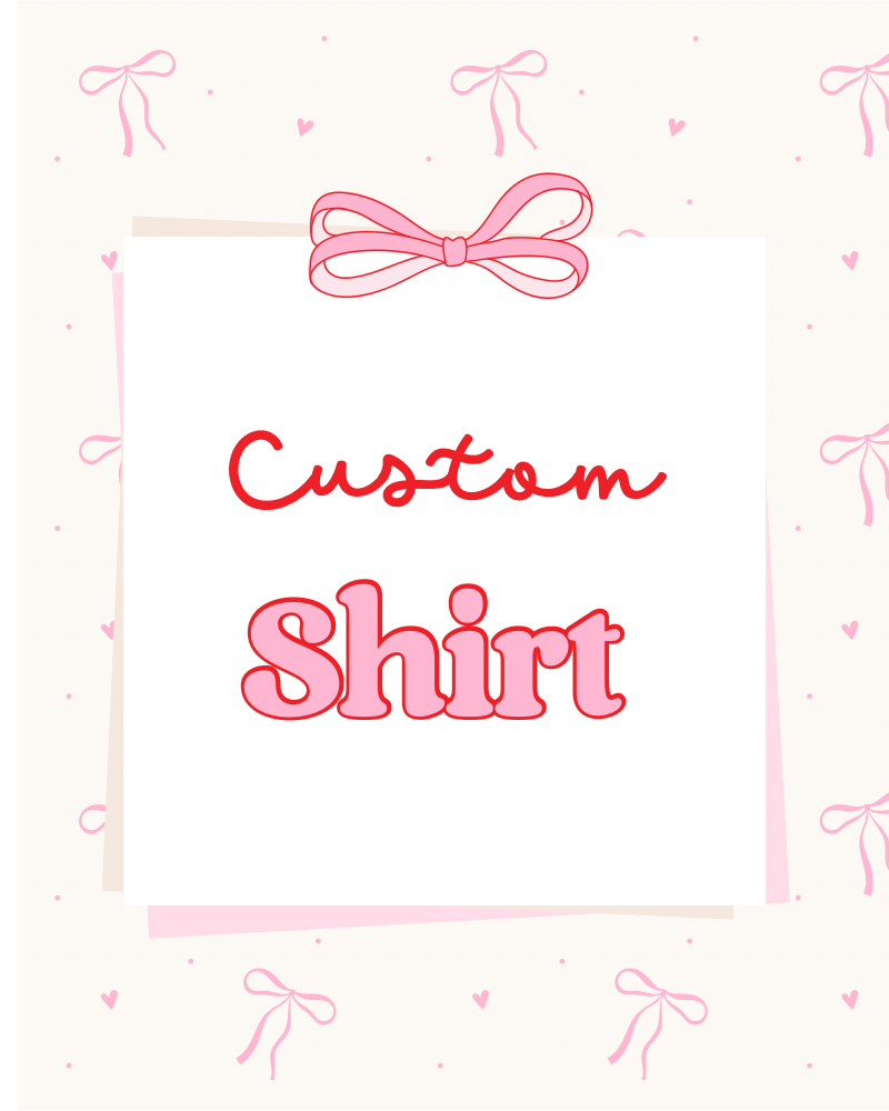 Custom Tshirt Order
